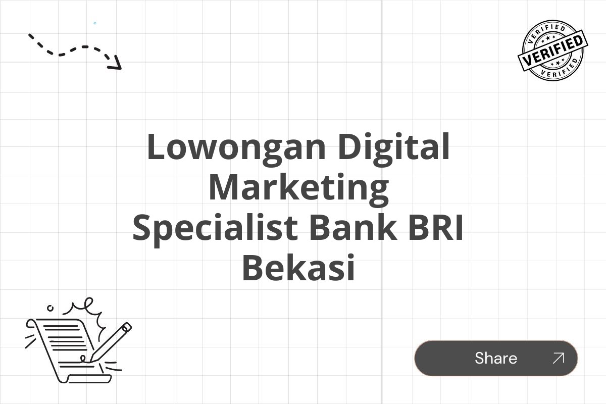 Lowongan Digital Marketing Specialist Bank BRI Bekasi