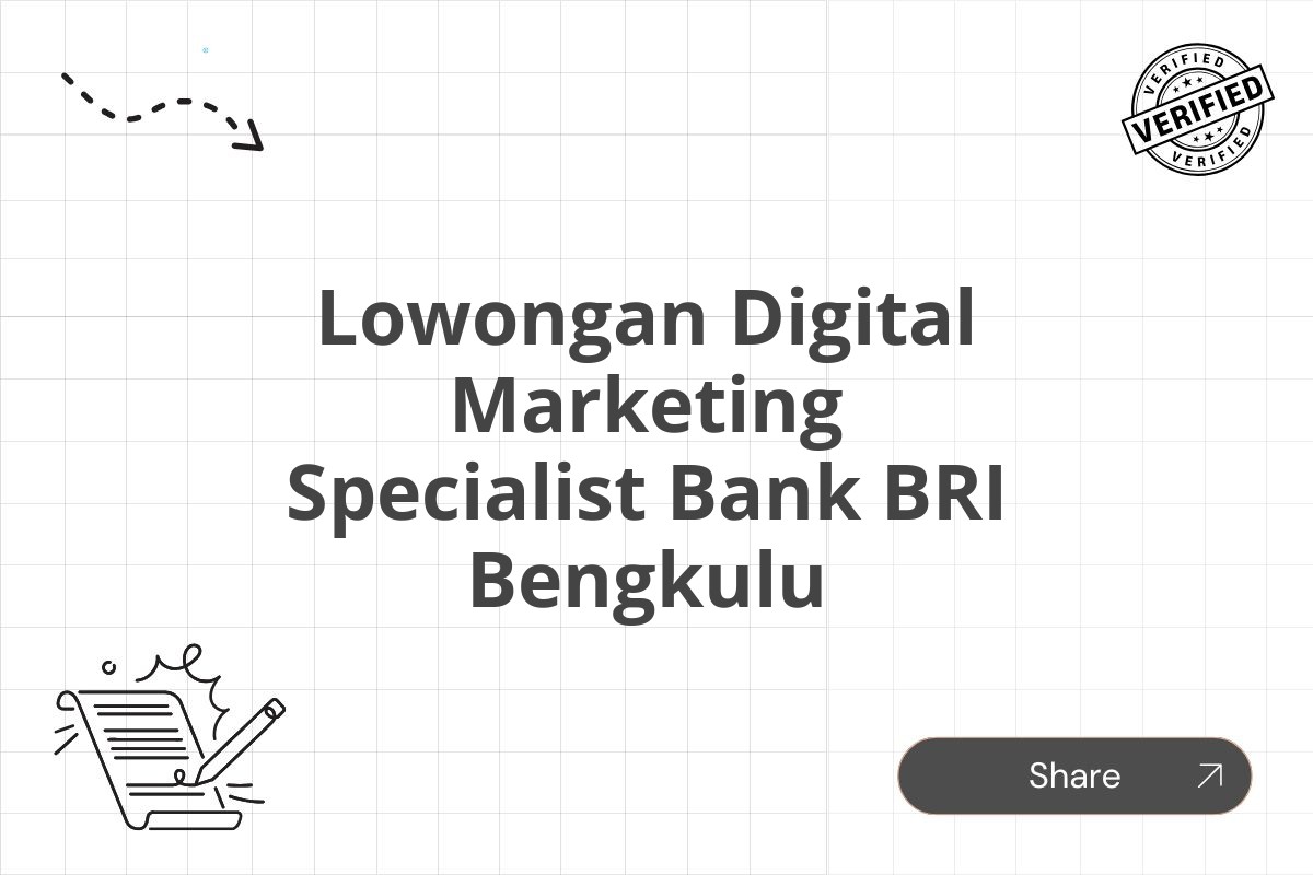Lowongan Digital Marketing Specialist Bank BRI Bengkulu