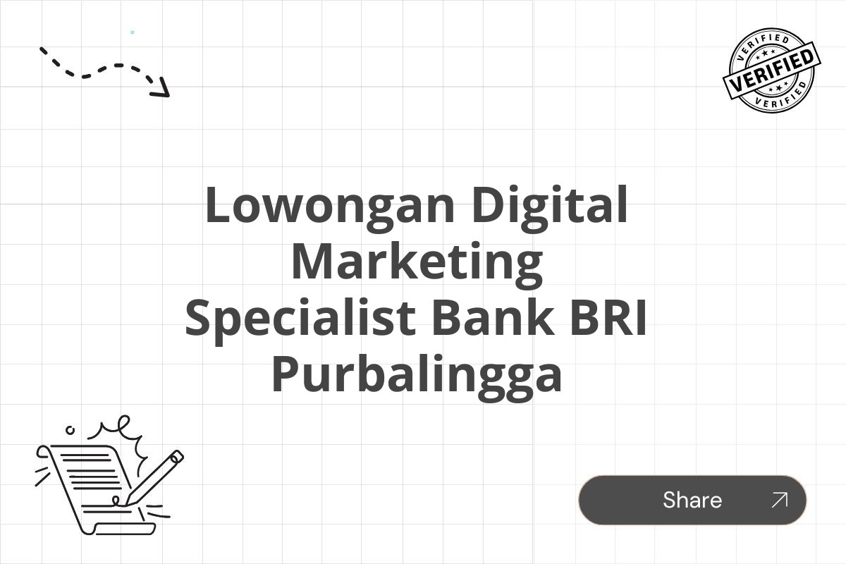 Lowongan Digital Marketing Specialist Bank BRI Purbalingga