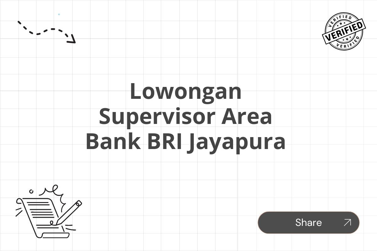 Lowongan Supervisor Area Bank BRI Jayapura