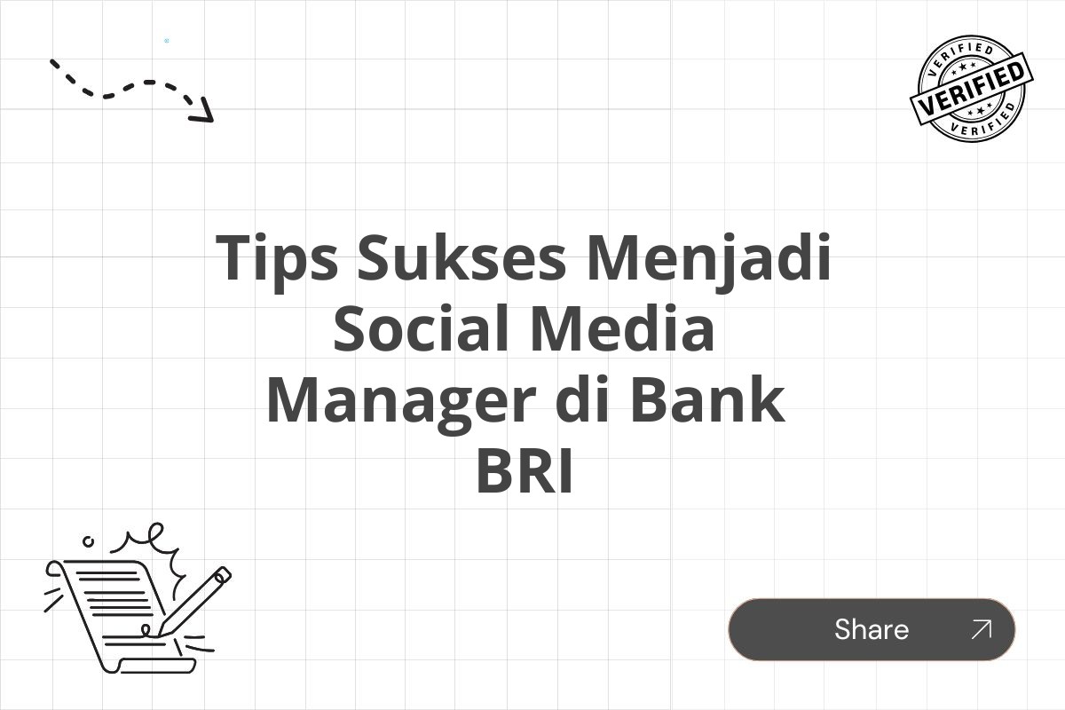 Tips Sukses Menjadi Social Media Manager di Bank BRI