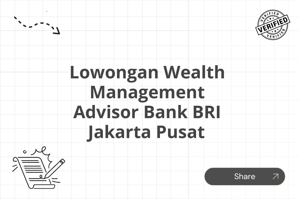 Lowongan Wealth Management Advisor Bank BRI Jakarta Pusat